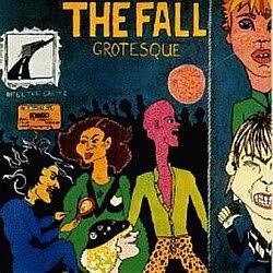 The Fall - Grotesque